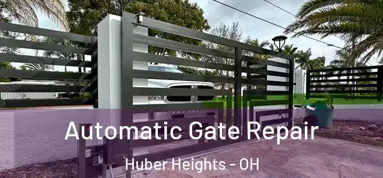 Automatic Gate Repair Huber Heights - OH