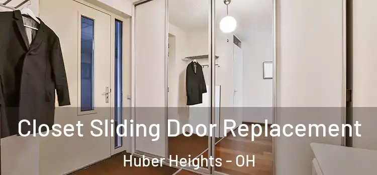 Closet Sliding Door Replacement Huber Heights - OH