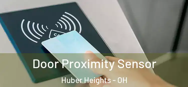 Door Proximity Sensor Huber Heights - OH