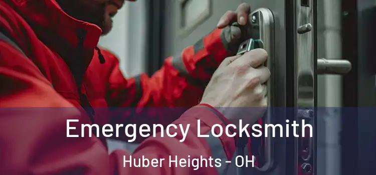 Emergency Locksmith Huber Heights - OH