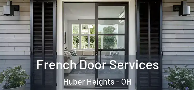 French Door Services Huber Heights - OH
