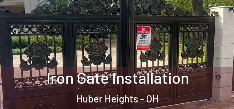 Iron Gate Installation Huber Heights - OH