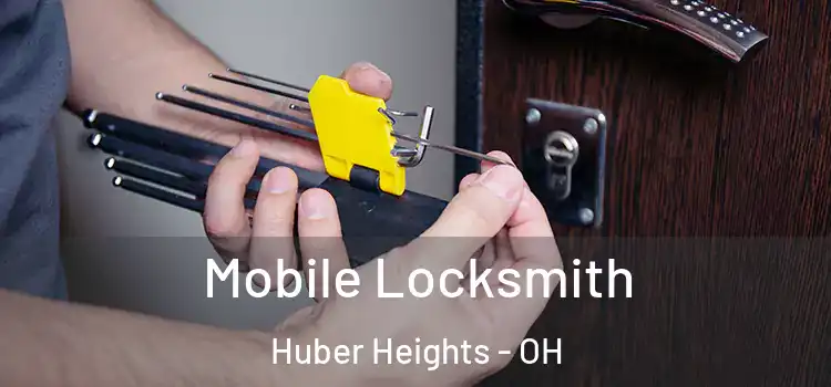 Mobile Locksmith Huber Heights - OH