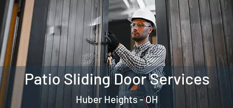 Patio Sliding Door Services Huber Heights - OH