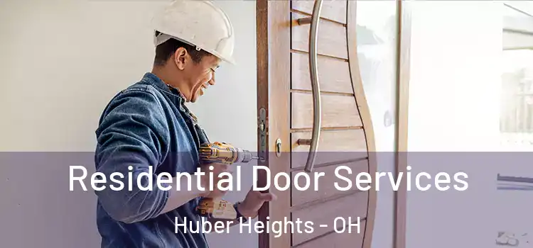 Residential Door Services Huber Heights - OH