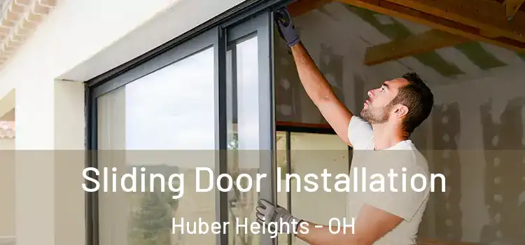 Sliding Door Installation Huber Heights - OH