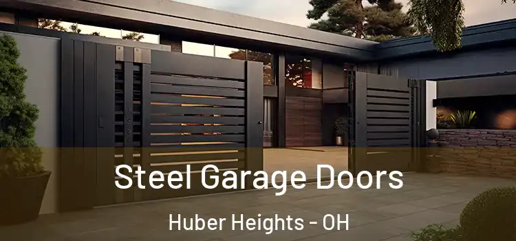 Steel Garage Doors Huber Heights - OH